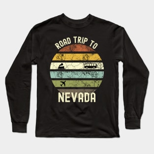 Road Trip To Nevada, Family Trip To Nevada, Holiday Trip to Nevada, Family Reunion in Nevada, Holidays in Nevada, Vacation in Nevada Long Sleeve T-Shirt